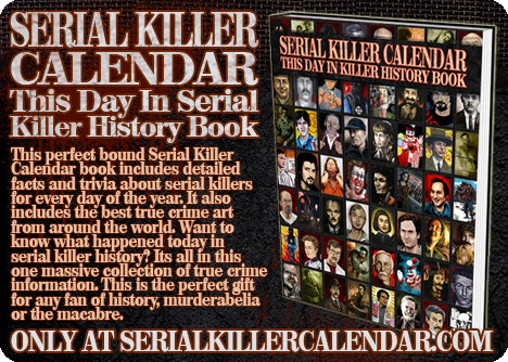 SERIAL-KILLER-CALENDAR-this-day-in-serial-killer-history