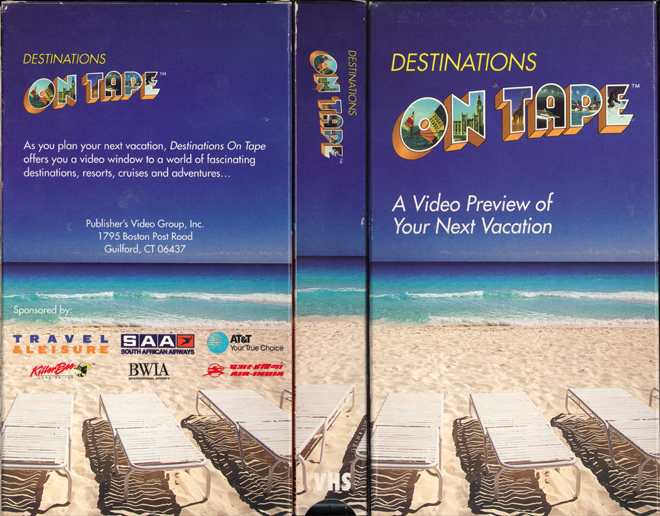 DESTINATIONS ON TAPE : A VIDEO PREVIEW OF YOUR NEXT VACATION