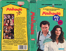 MADHOUSE-JOHN-LARROQUETTE-KIRSTIE-ALLEY- HIGH RES VHS COVERS