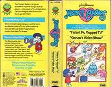 MUPPET-BABIES-I-WANT-MY-MUPPET-TV-AND-GONZOS-VIDEO-SHOW- HIGH RES VHS COVERS