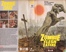 ZOMBIE-FLESH-EATERS-VERSION2- HIGH RES VHS COVERS