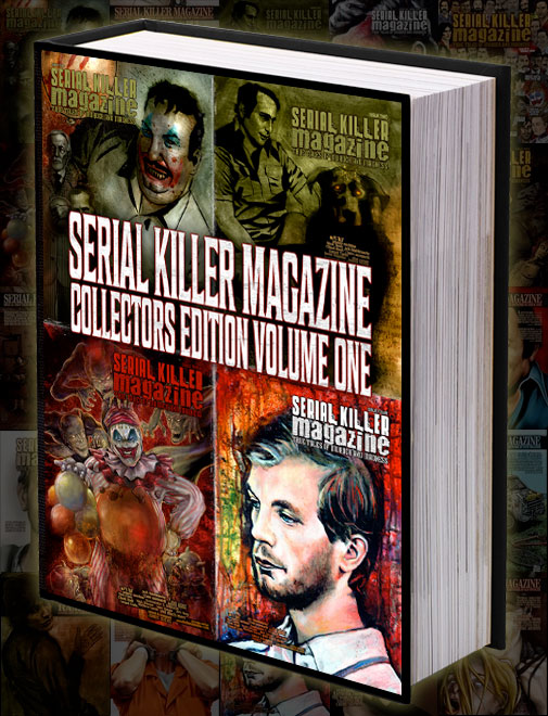 HARDCOVER SERIAL KILLER MAGAZINE COLLECTORS EDITION VOLUME 1