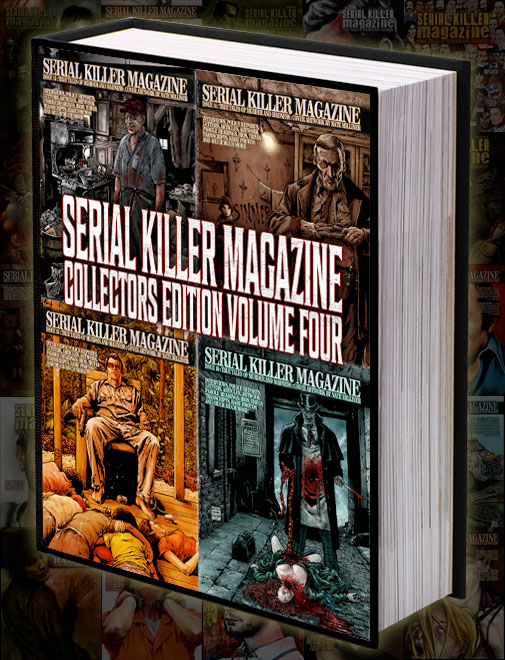 HARDCOVER SERIAL KILLER MAGAZINE COLLECTORS EDITION VOLUME 4