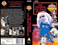 DOCTOR-WHO-THE-CRUSADE-AND-THE-SPACE-MUSEUM- HIGH RES VHS COVERS
