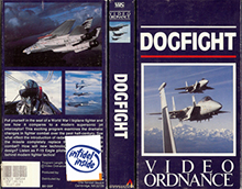 DOGFIGHT-VIDEO-ORDNANCE - HIGH RES VHS COVERS