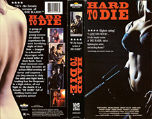 HARD-TO-DIE- HIGH RES VHS COVERS