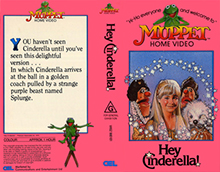 HEY-CINDERELLA-MUPPET-HOME-VIDEO- HIGH RES VHS COVERS
