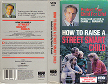 HOW-TO-RAISE-A-STREET-SMART-CHILD- HIGH RES VHS COVERS