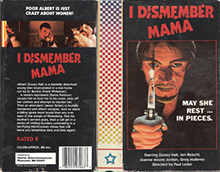 I-DISMEMBER-MAMA- HIGH RES VHS COVERS