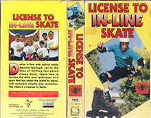 LICENSE-TO-IN-LINE-SKATE- HIGH RES VHS COVERS