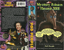 MYSTERY-SCIENCE-THEATER-3000-POD-PEOPLE- HIGH RES VHS COVERS