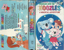 NUZZLING-WITH-THE-NOOZLES-A-MAGICAL-ADVENTURE-JUST-FOR-KIDS- HIGH RES VHS COVERS